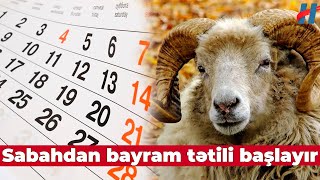 Sabahdan Azərbaycanda bayram tətili başlayır [upl. by Gaeta734]