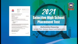 2021 Selective High School Placement Test Mathematical Reasoning Sample Test AnalysisampExplanation [upl. by Adnorahc284]