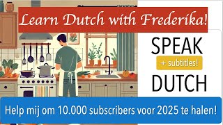 SPEAK DUTCH Learning Dutch Language Dutch Speaker SLOW A1 A2 B1 B2 fun learndutch nederlands [upl. by Horter]