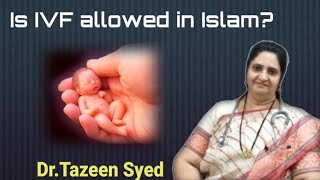 Is IVF allowed in Islam tazeensyed5766 [upl. by Nnailuj]