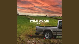 Wild Again [upl. by Nitsirt]