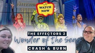 The Effectors 2 Crash and Burn on Wonder of the Seas cruise [upl. by Hollander]