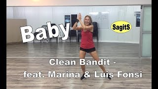 Baby  Clean Bandit feat Marina amp Luis Fonsi  SagitS [upl. by Bohs]