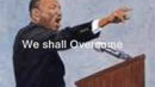 Martin luther king Jr We Shall Over Come [upl. by Phillip]