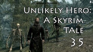 Unlikely HeroA Skyrim Tale Part 35 Dont Read the Book [upl. by Kara-Lynn299]