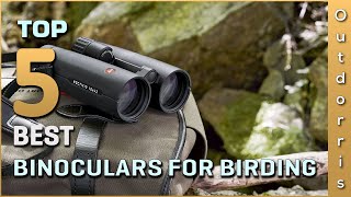 Top 5 Best Binoculars for Birding Review in 2023  Review and Buying Guide [upl. by Divine772]