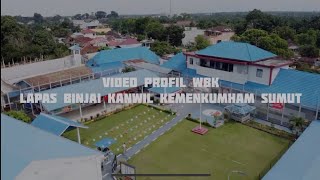 VIDEO PROFIL WBK LAPAS BINJAI [upl. by Hauck989]