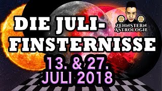 SONNEN UND MONDFINSTERNIS  ASTROLOGISCHE ÜBERSICHT JULI 2018 [upl. by Vorster317]