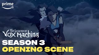 Opening Scene Season 3  The Legend of Vox Machina  Prime Video [upl. by Akinuahs]