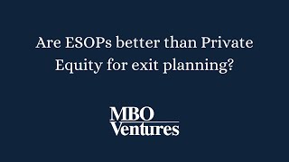 Are ESOPs Better Than Private Equity [upl. by Mundy]