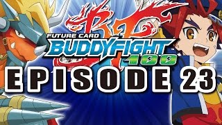 Episode 23 Future Card Buddyfight Hundred Animation [upl. by Ahsienauq255]