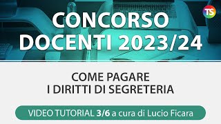 Concorso docenti 202324 come pagare i diritti di segreteria  VIDEO TUTORIAL 36 [upl. by Ashbey]