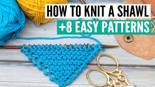 How to knit a shawl  8 easy patterns and a big announcement [upl. by Strain]