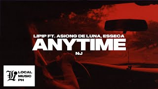 Lipip  Anytime feat Asiong De Luna esseca [upl. by Akienom]