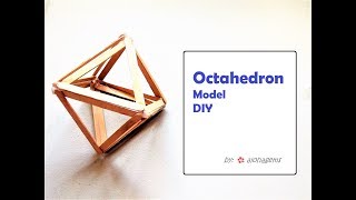 Platonic Solid Octahedron Model Popsicle Sticks [upl. by Rosdniw]