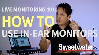 Live Monitoring 101 How to Use Inear Monitors [upl. by Adnana579]