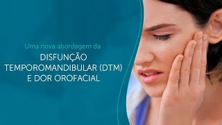 Uma nova abordagem da Disfunção Temporomandibular DTM e Dor Orofacial [upl. by Dyche286]