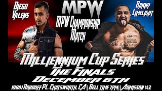 Millennium Cup Series Finals  Diego Valens vs Danny Limelight  December 6 2019 [upl. by Trudey]