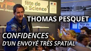 Thomas Pesquet  confidences dun envoyé très spatial  LEsprit Sorcier [upl. by Pacifa]