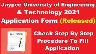 Jaypee University of Engineering amp Technology 2021 Application Started  How to fill Application [upl. by Adnwahsat]