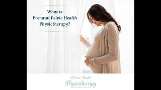 Prenatal Pelvic Floor Physiotherapy [upl. by Lareneg777]