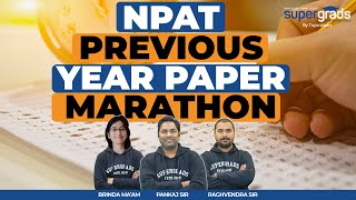 NPAT Previous Year Question Paper Marathon  Complete Syllabus Questions Practice by SuperGrads [upl. by Nilhtac]