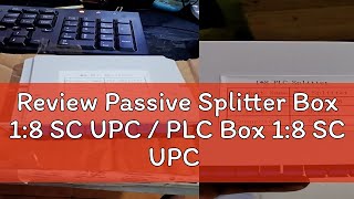 Review Passive Splitter Box 18 SC UPC  PLC Box 18 SC UPC Fiber Optik Spliter  Pasif Splitter Fi [upl. by Elleirbag]