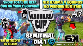 TRIPLETE Y BATE RECORD PALIZA DE RETA😳 SEMIFINAL NAGUARA CUP🏆 DIA1 EQUIPOS NO PIERDEN EL RITMO [upl. by Milda392]