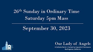 5pm Mass Saturday September 30 2023 [upl. by Ihel]