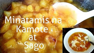 Minatamis na Kamote at Sago  3 ingridients only  Sweet Potato Recipe [upl. by Payne524]