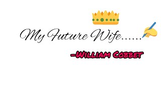 My future wife by William Cobbet summary in Hindi [upl. by Refenej540]