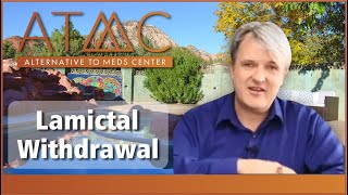 Lamictal Withdrawal lamotrigine Tapering Help Side Effects and Alternatives  Alternative to Meds [upl. by Schear]