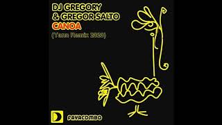 DJ GREGORY amp GREGOR SALTO  Canoa Yann Remix 2020 [upl. by Chatterjee]