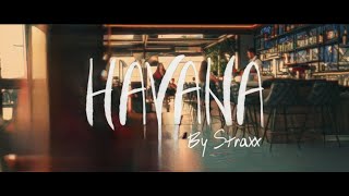 STRAXX  HAVANA FT WUCICA ALEKSANDRA BOJANA [upl. by Vine969]