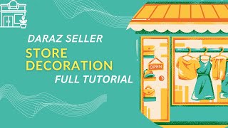 lecture6 quotUltimate Daraz Store Decoration Tutorial  Free Course for Stunning Online Shopsquot  BELS [upl. by Akyre930]