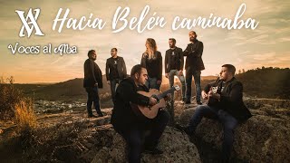 Hacia Belén caminaba  Videoclip Oficial  Voces al Alba vocesalalbagrupo villancicos [upl. by Roe]