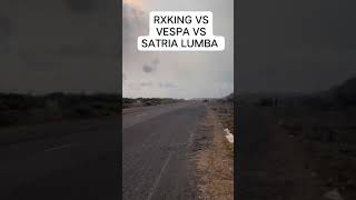 RX King VS Vespa VS Suzuki Lumba 2t [upl. by Eastman736]