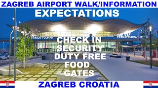 ZAGREB CROATIA AIRPORT INFORMATION AND WALKTHROUGH  CHECK IN  SECURITY  DUTY FREE  FOOD  GATES [upl. by Esilram]