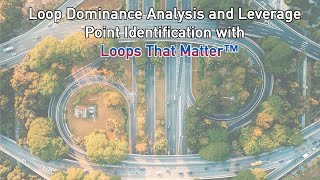 Loop Dominance Analysis and Leverage Point Identification with Loops That Matter™ [upl. by Belden]