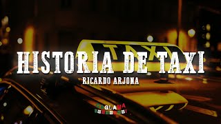 Ricardo Arjona  Historia De Taxi LetraLyrics [upl. by Arhaz815]