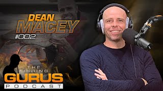 The Fishing Gurus Podcast 002  Dean Macey [upl. by Dorehs997]