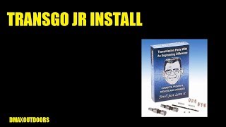 TRANSGO JR INSTALL [upl. by Ronoel]