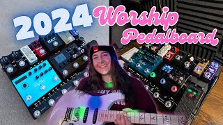 2024 WORSHIP PEDALBOARD [upl. by Drawyah316]