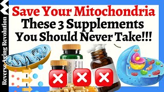 Supplements for Mitochondrial Health amp 3 You Should NEVER Take [upl. by Ihcekn413]