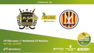 OKLigaIberdrola  CP Vilasana  Martinelia CP Manlleu 20ª Jornada [upl. by Oicnanev993]