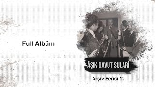 Davut Sulari Arşiv Serisi 12 Full Albüm [upl. by Adler]