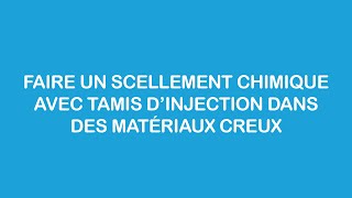 Méthode de réalisation dun scellement chimique avec tamis dinjection dans des matériaux creux [upl. by Mahau804]