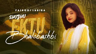 Shudhu Ektu Bhalobashbi  LABIBA  New Music Video  2023 [upl. by Strickman558]