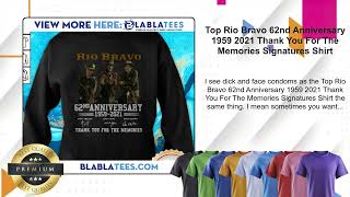 Top Rio Bravo 62nd Anniversary 1959 2021 Thank You For The Memories Signatures Shirt [upl. by Hogle]