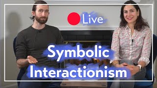 Symbolic Interactionism Examples in Everyday Life Live 🔴 [upl. by Avehs]